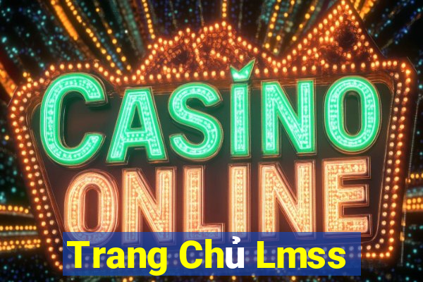 Trang Chủ Lmss