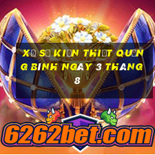 xổ số kiến thiết quảng bình ngày 3 tháng 8