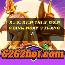 xổ số kiến thiết quảng bình ngày 3 tháng 8