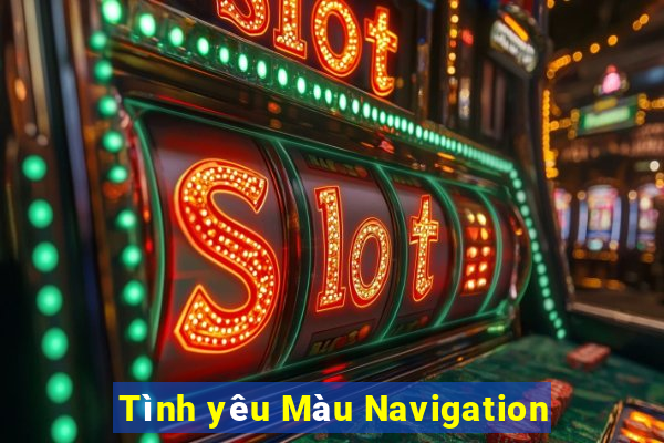 Tình yêu Màu Navigation