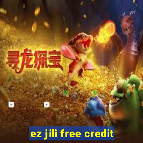 ez jili free credit