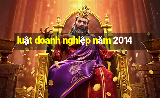 luật doanh nghiệp năm 2014