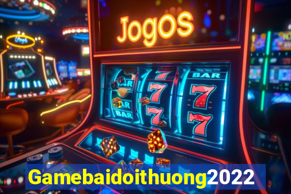 Gamebaidoithuong2022 Game Bài Mới