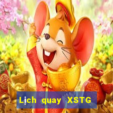 Lịch quay XSTG ngày 1