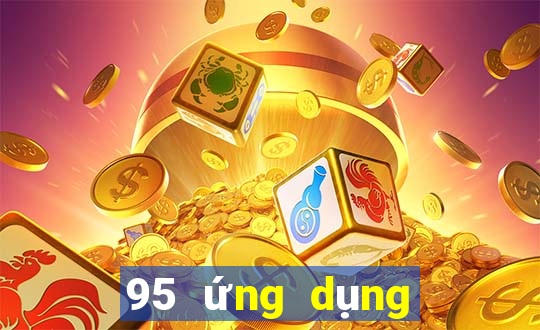 95 ứng dụng giải trí tối cao