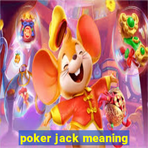 poker jack meaning