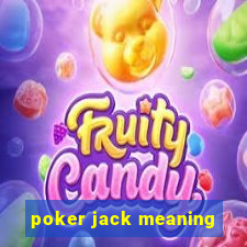 poker jack meaning