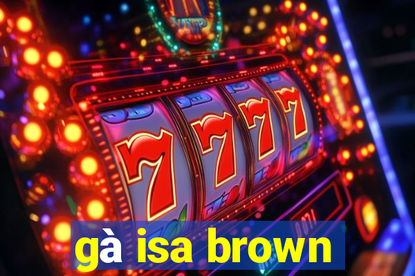 gà isa brown