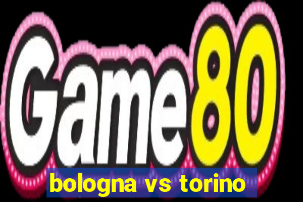 bologna vs torino