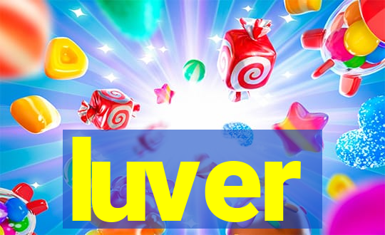 luver