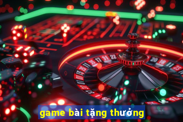 game bài tặng thưởng