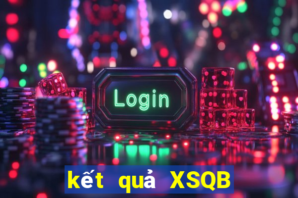 kết quả XSQB ngày 22