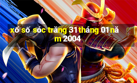 xổ số sóc trăng 31 tháng 01 năm 2004