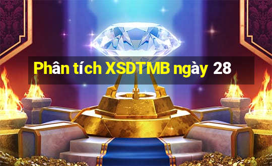 Phân tích XSDTMB ngày 28