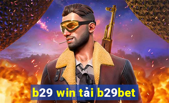 b29 win tải b29bet