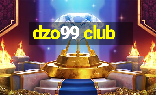 dzo99 club