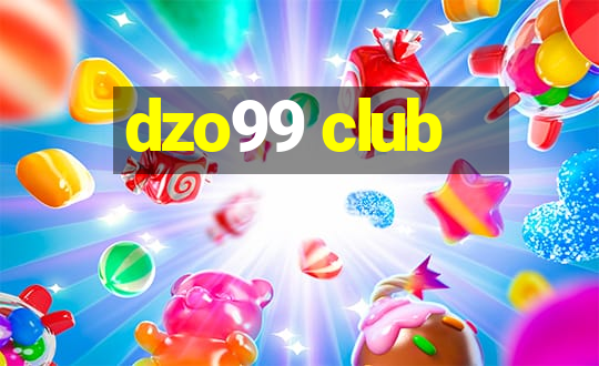 dzo99 club