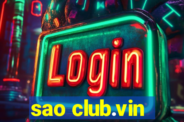 sao club.vin