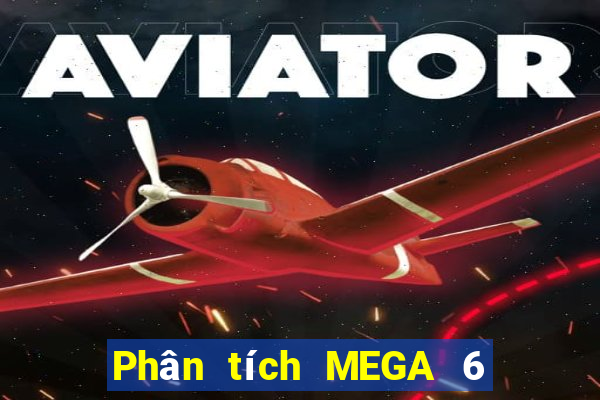 Phân tích MEGA 6 45 ngày 11