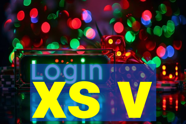 xs v