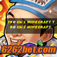 trò chơi minecraft trò chơi minecraft