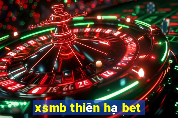 xsmb thiên hạ bet