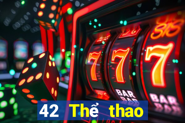 42 Thể thao trực tiếp Tải về