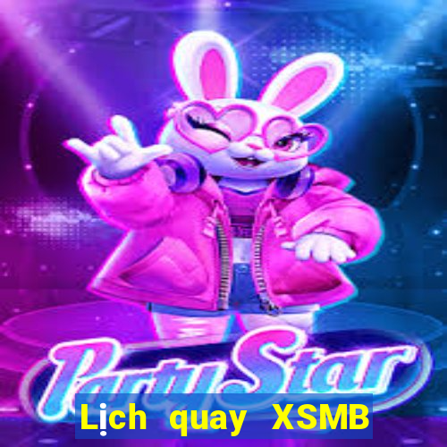 Lịch quay XSMB ngày 12