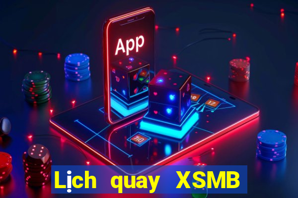 Lịch quay XSMB ngày 12