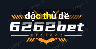 độc thủ đề