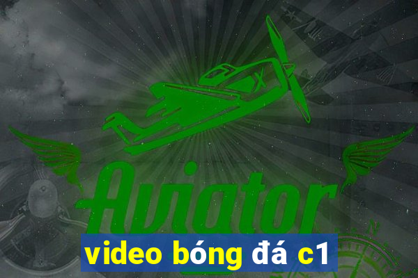 video bóng đá c1