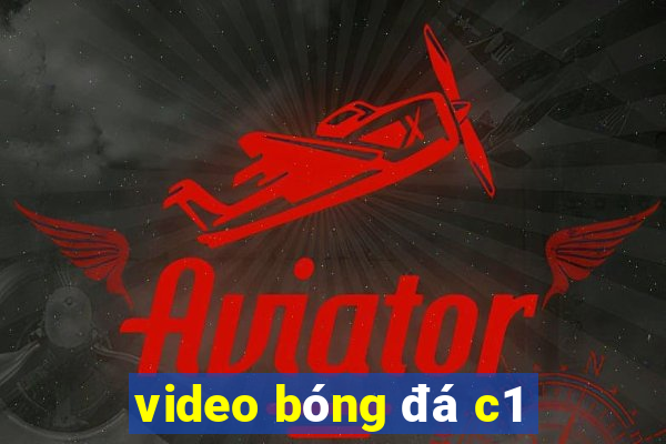 video bóng đá c1