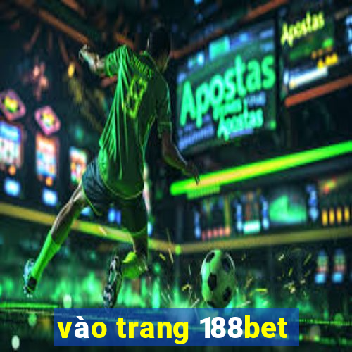 vào trang 188bet