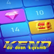 du doan kqxsmb ngay 10 7 2024