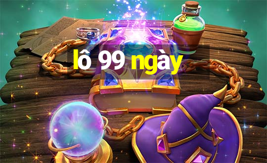 lô 99 ngày