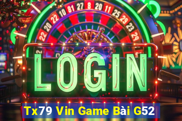 Tx79 Vin Game Bài G52