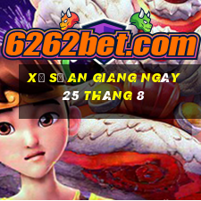 xổ số an giang ngày 25 tháng 8