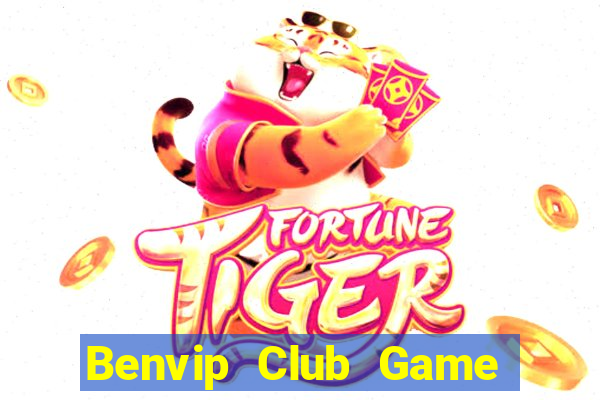 Benvip Club Game Bài 888 Casino