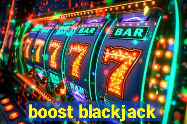 boost blackjack