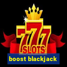 boost blackjack