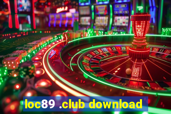 loc89 .club download