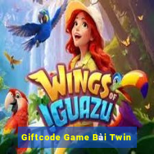 Giftcode Game Bài Twin