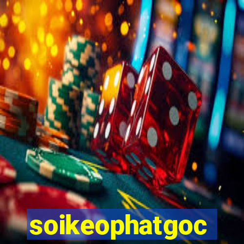 soikeophatgoc