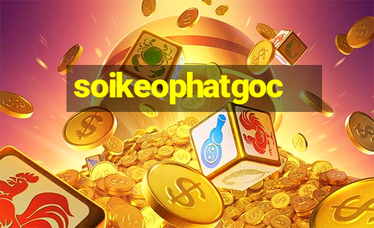 soikeophatgoc