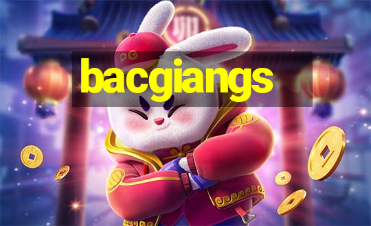 bacgiangs