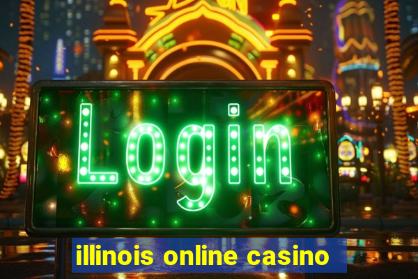 illinois online casino