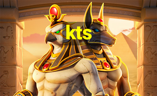 kts