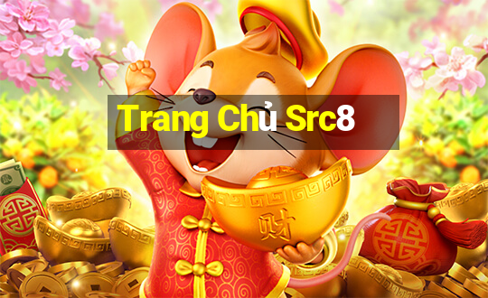 Trang Chủ Src8