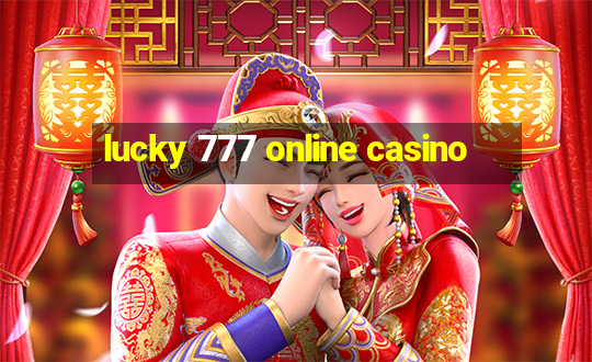 lucky 777 online casino