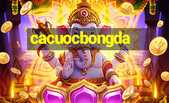 cacuocbongda